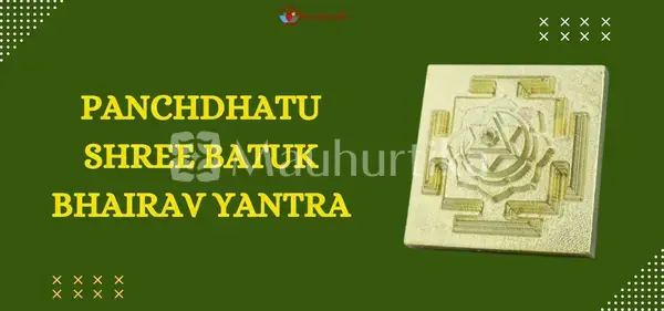 Panchdhatu Shree Batuk Bhairav Yantra - Protective Yantra